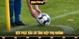 kèo phạt góc có tính hiệp phụ không